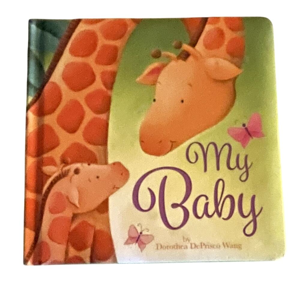 My Baby Board Book Dorothea DePrisca Wang 2019 Little Hippo